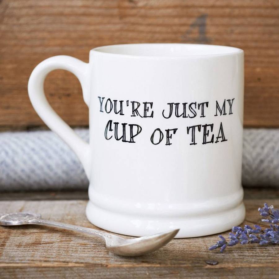 original_you-re-just-my-cup-of-tea-mug
